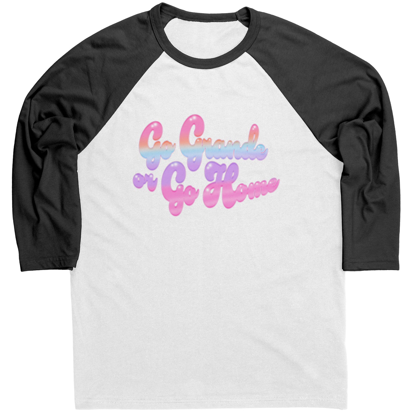 Go Grande or Go Home Baseball Tee